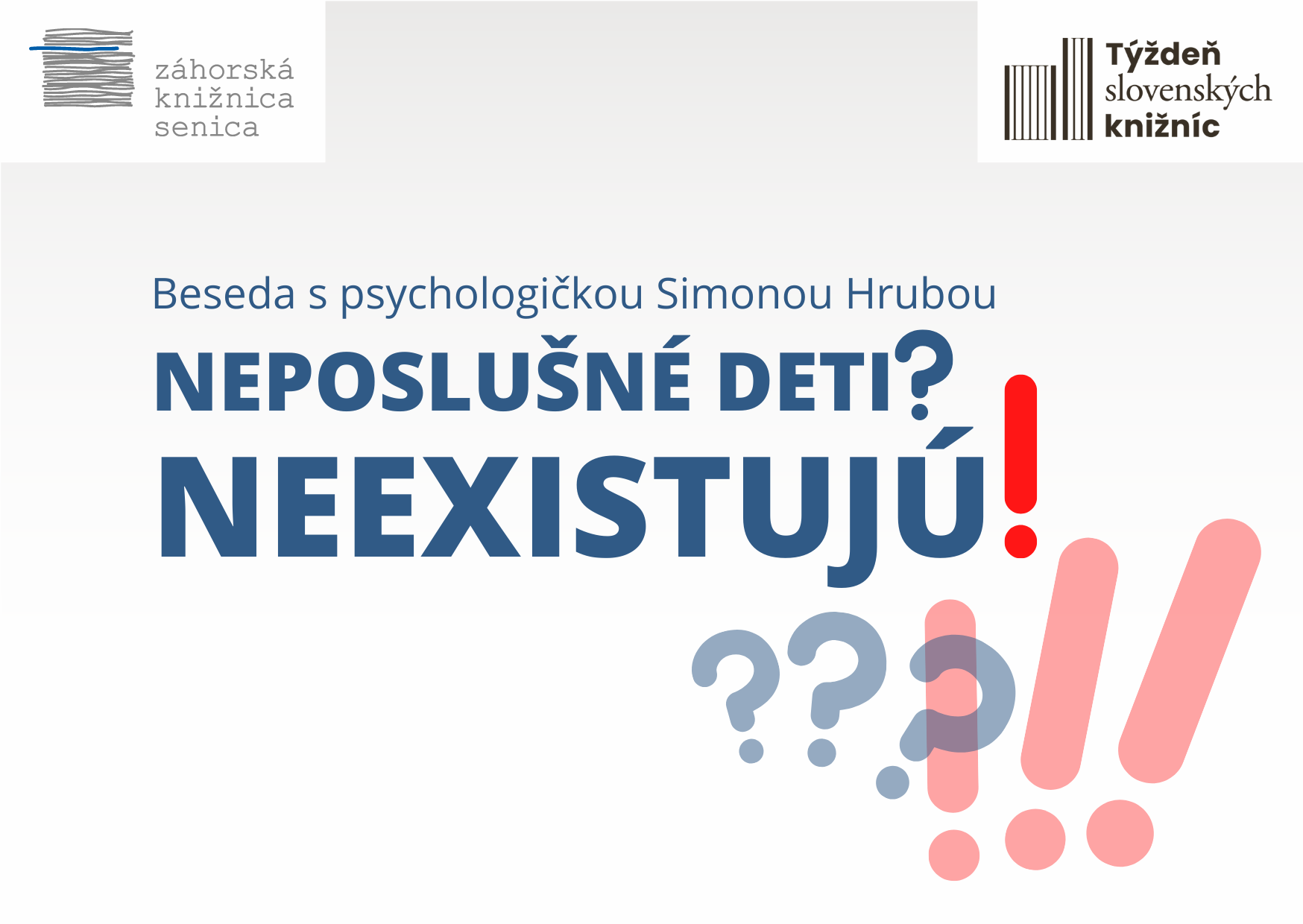 Neposlušné deti? Neexistujú!